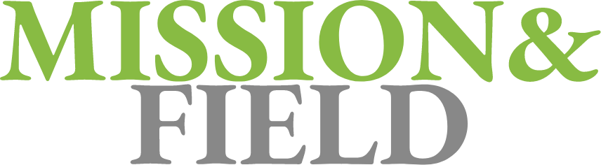 MISSION & FIELD